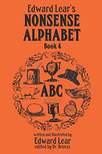 Edwrard Lear's NONSENSE ALPHABET Book 4